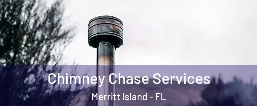  Chimney Chase Services Merritt Island - FL