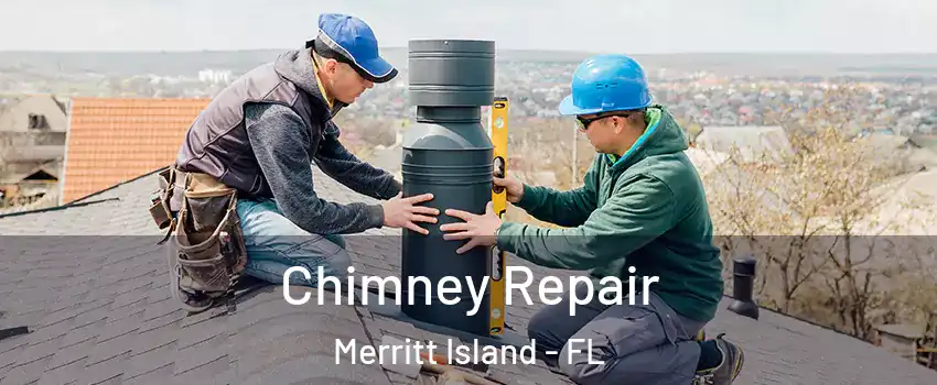  Chimney Repair Merritt Island - FL