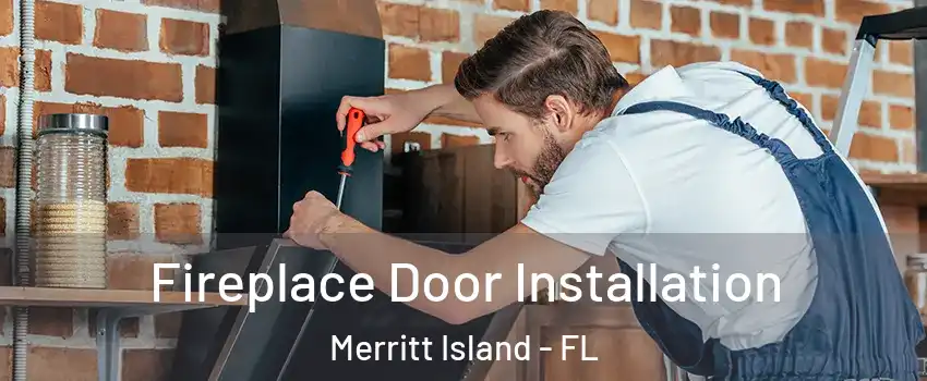  Fireplace Door Installation Merritt Island - FL