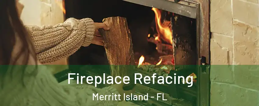  Fireplace Refacing Merritt Island - FL
