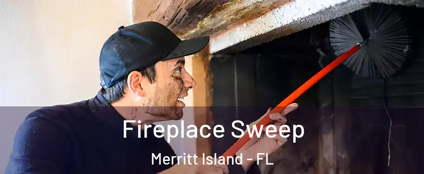  Fireplace Sweep Merritt Island - FL