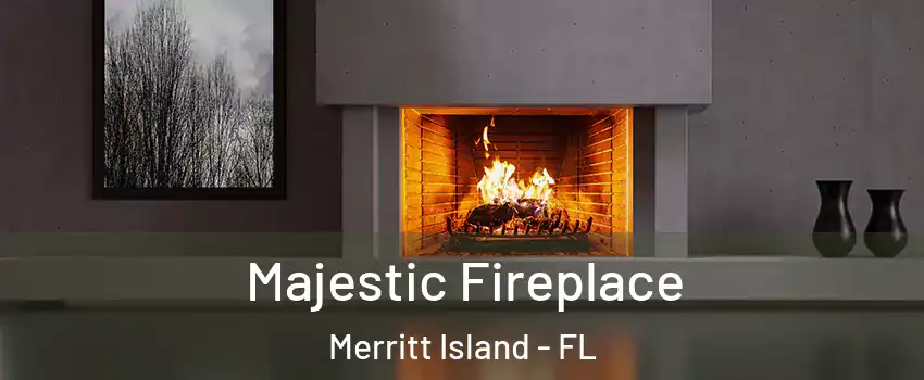  Majestic Fireplace Merritt Island - FL